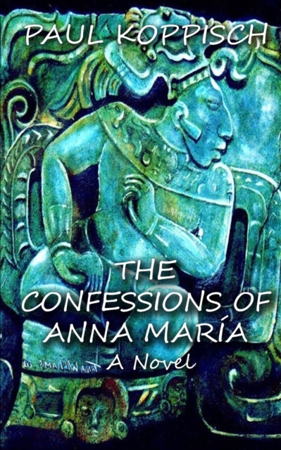 The Confessions of Anna Maria