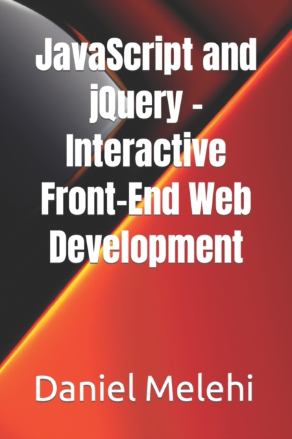 JavaScript and jQuery - Interactive Front-End Web Development