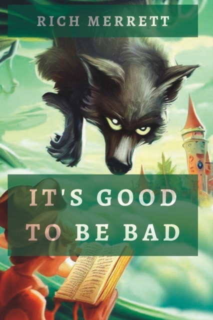 It's Good to be Bad