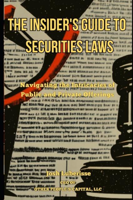 The Insider's Guide to Securities Law