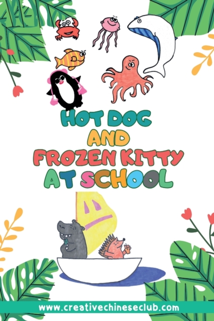 Hot Dog and Frozen Kitty At School