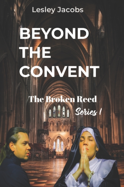 Beyond the Convent