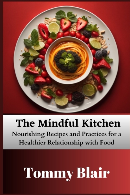 The Mindful Kitchen
