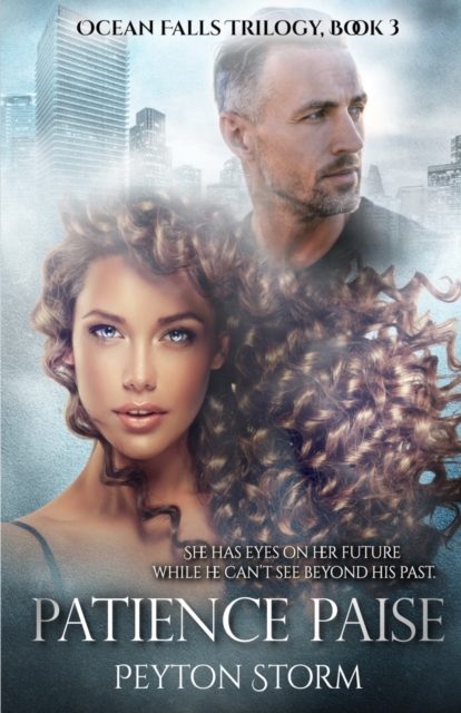 Patience Paise (Ocean Falls Trilogy Book 3)