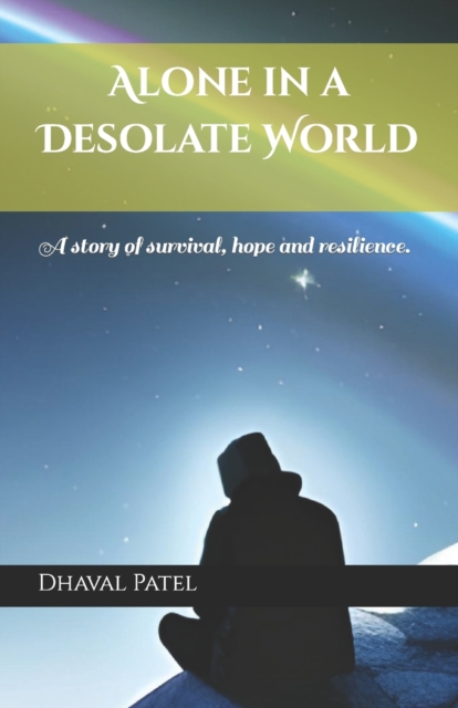 Alone in a Desolate World