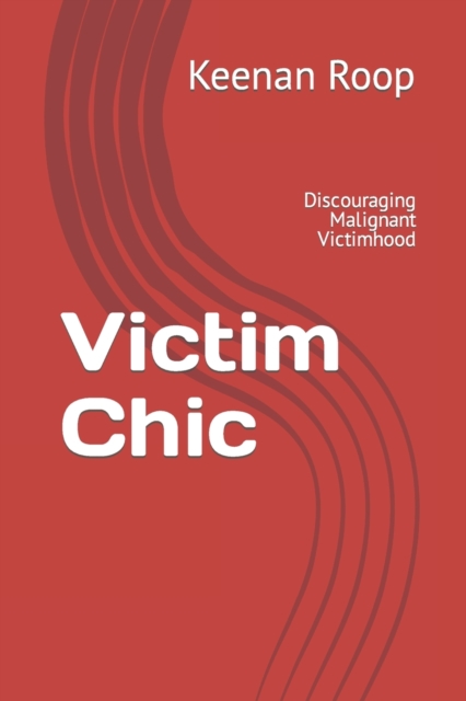 Victim Chic