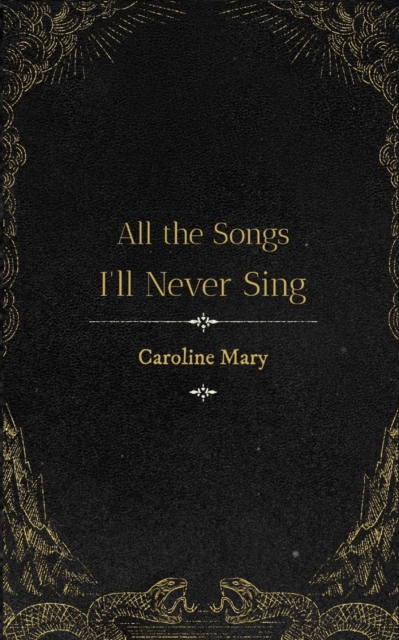 All the Songs I'll Never Sing