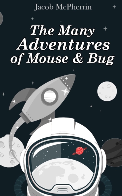 The Many Adventures of Mouse & Bug