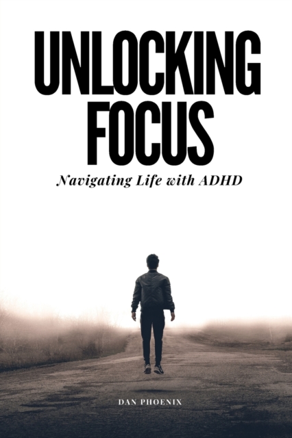 Unlocking Focus