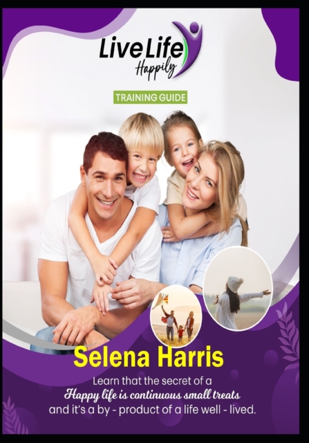 Live Life Happily Training Guide