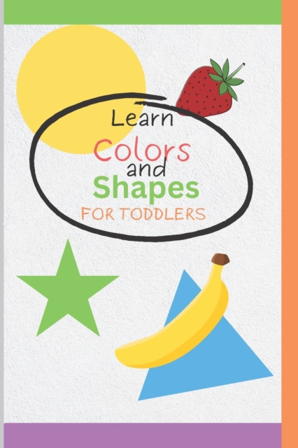 Learn Colors and Shapes for toddlers