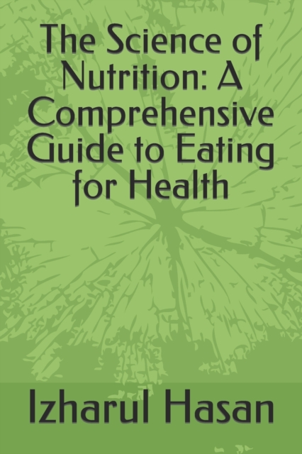 The Science of Nutrition