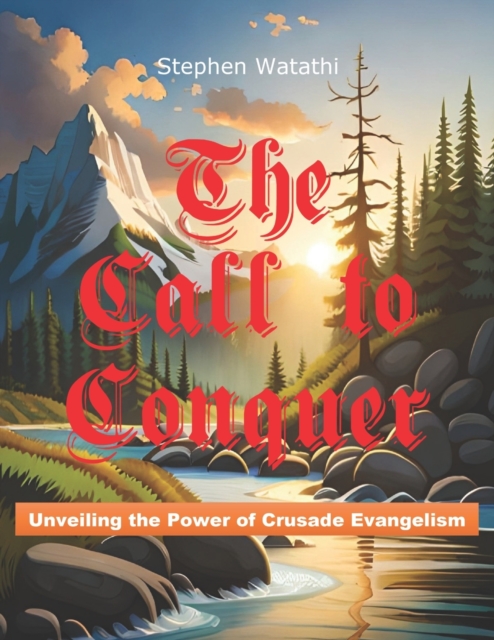 The Call to Conquer