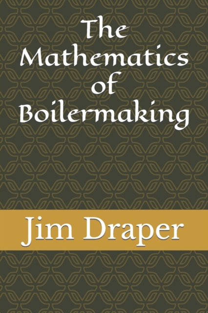 The Mathematics of Boilermaking