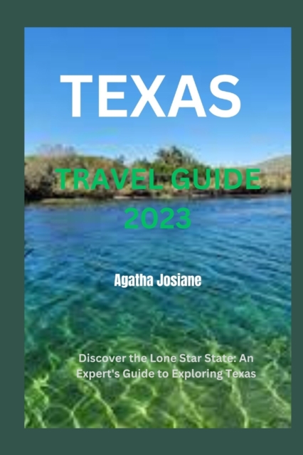 Texas Travel Guide 2023