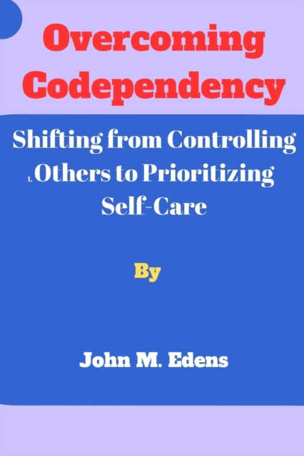 Overcoming Codependency