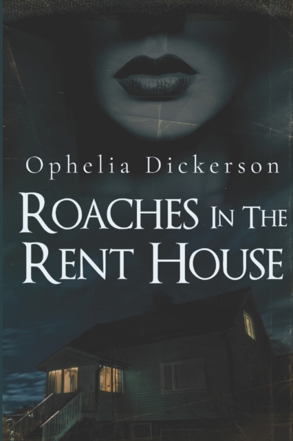 Roaches In The Rent House