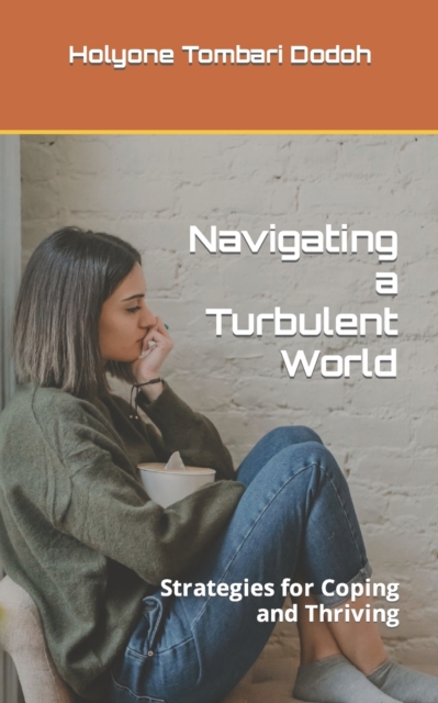 Navigating a Turbulent World