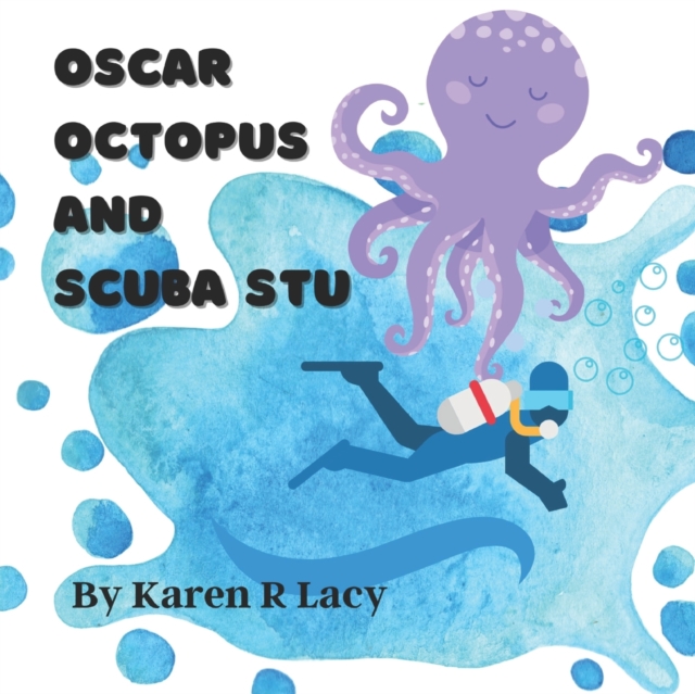Oscar Octopus and Scuba Stu