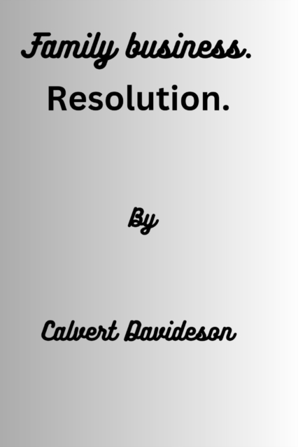 Family business. resolution.