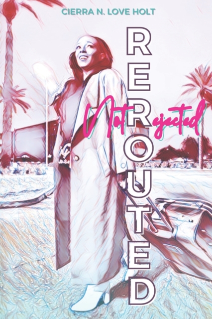 ReRouted, Not Rejected