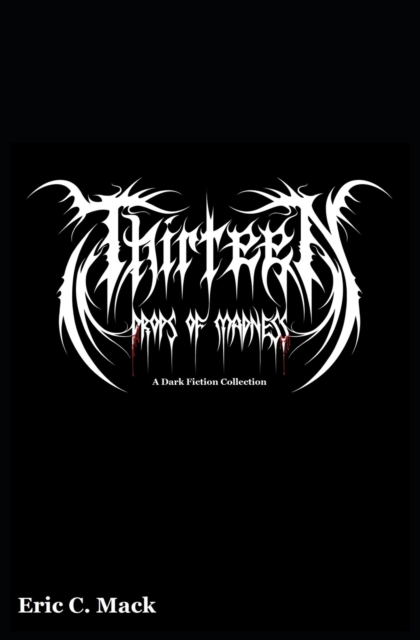 Thirteen Drops of Madness