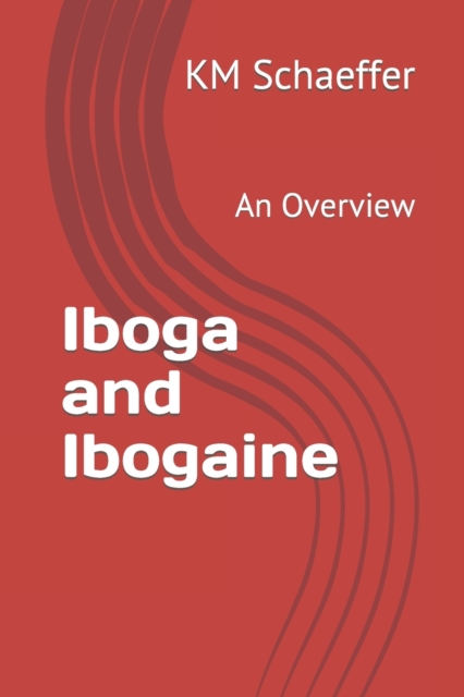 Iboga and Ibogaine