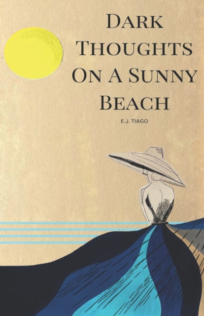 Dark Thoughts On A Sunny Beach