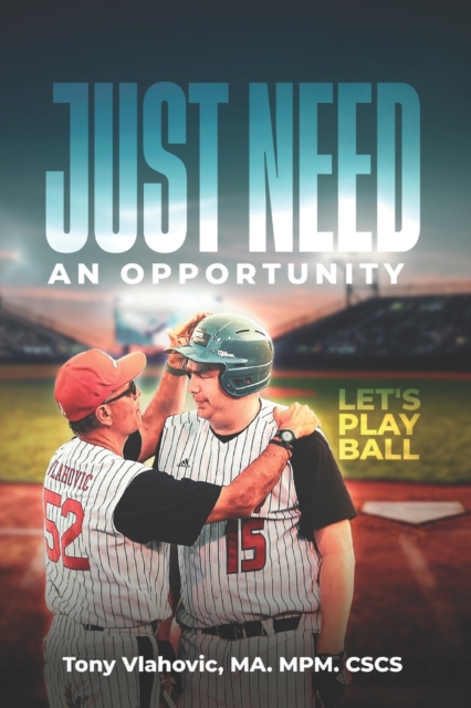 Just Need An Opportunity