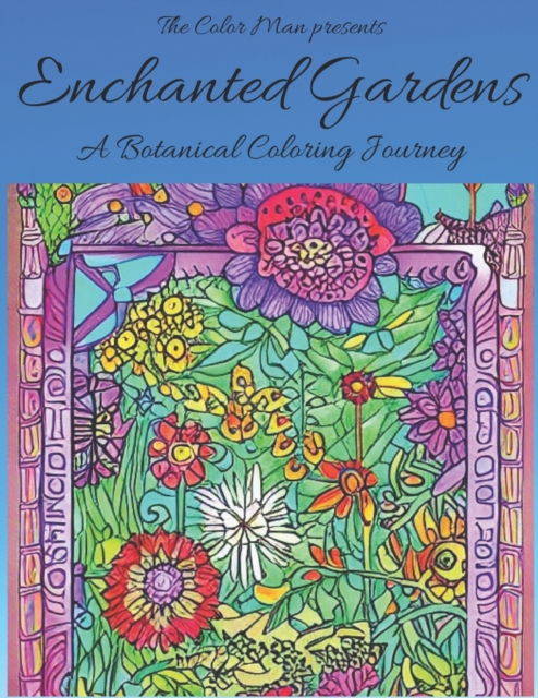 Enchanted Gardens