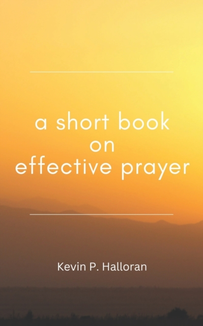 A Short Book on Effective Prayer