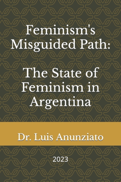 Feminism's Misguided Path