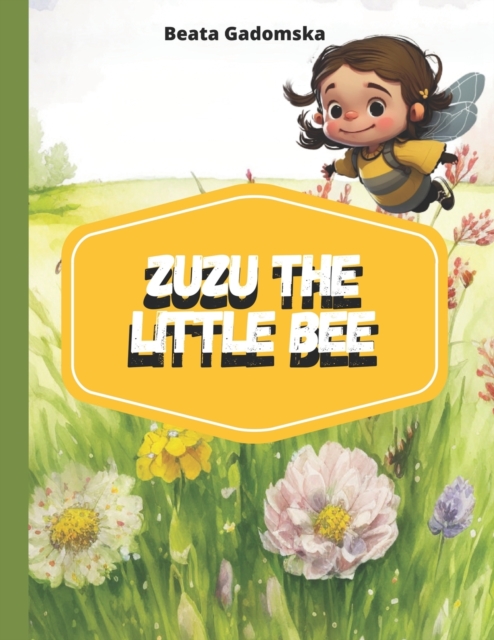 Zuzu the litlle Bee