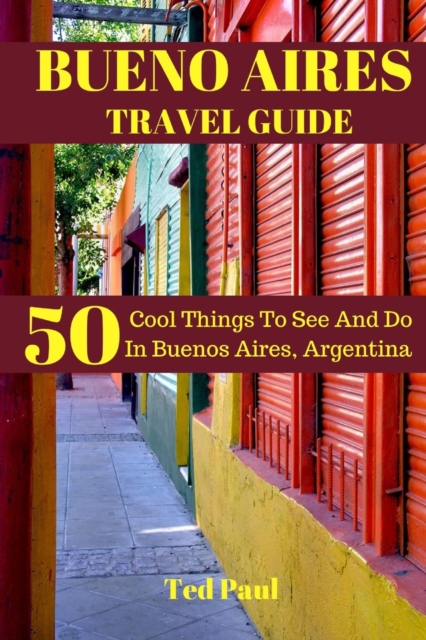 Bueno Aires Travel Guide 2023