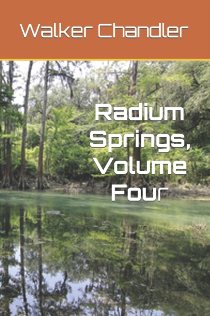 Radium Springs, Volume Four