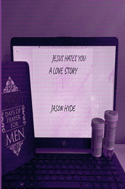 Jesus Hates You