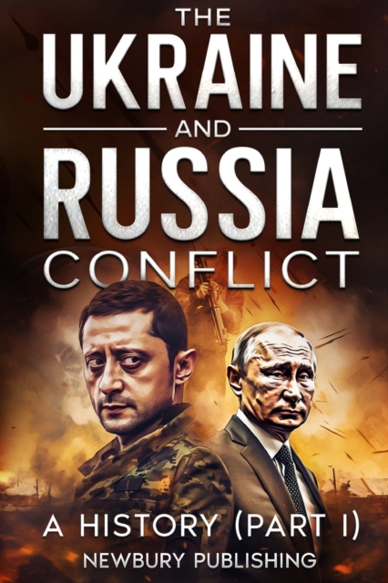 The Ukraine and Russia Conflict