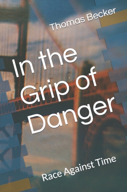 In the Grip of Danger