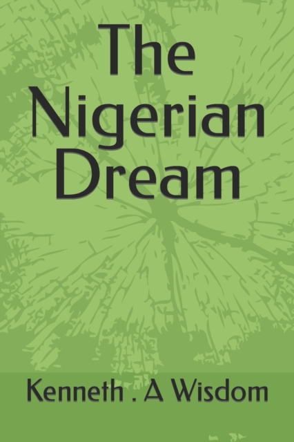 The Nigerian Dream