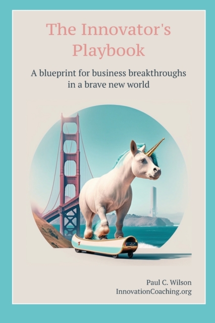 The Innovator's Playbook