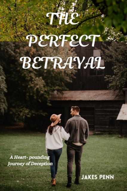 The perfect Betrayal