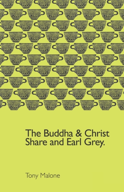 Buddha and Christ Share an Earl Grey