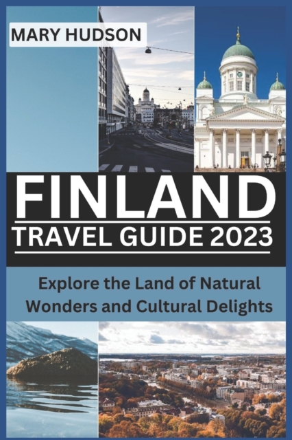Finland Travel Guide 2023