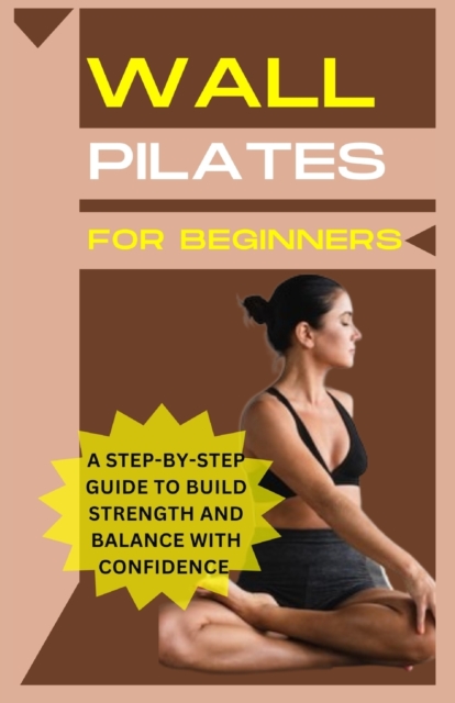 Wall Pilates For Beginners