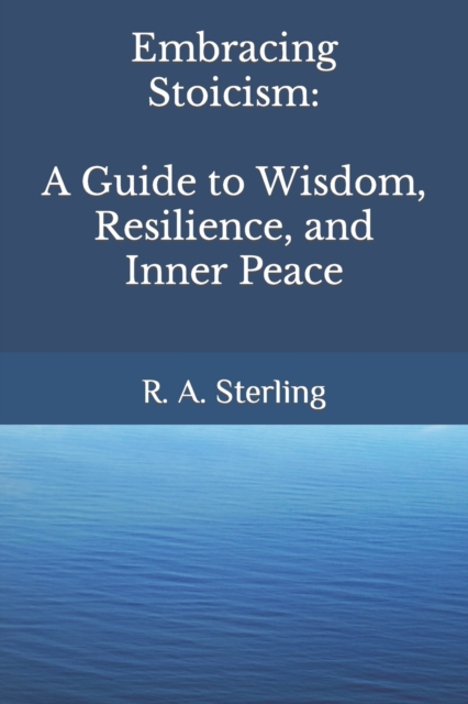 Embracing Stoicism
