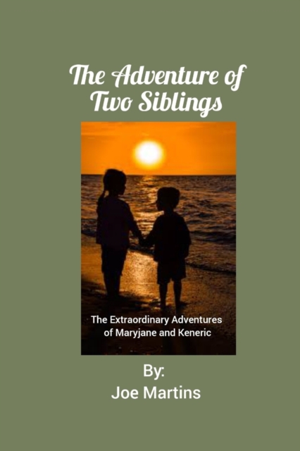 The Adventure of Two Siblings