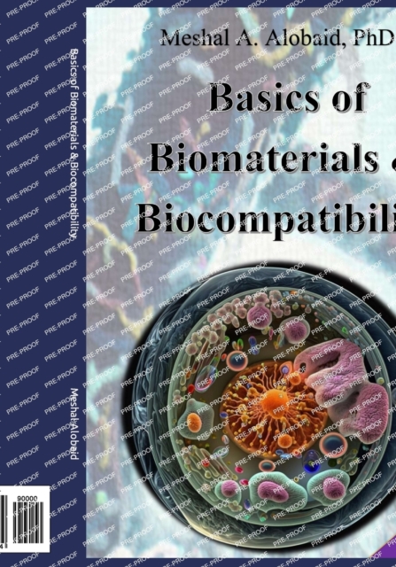 Basics of Biomaterials & Biocompatibility