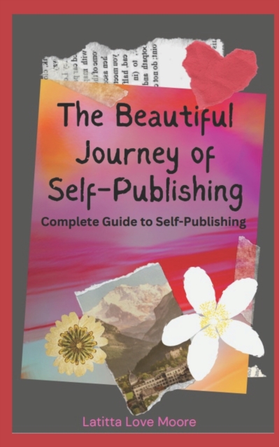 The Beautiful Journey of Self-Publishing