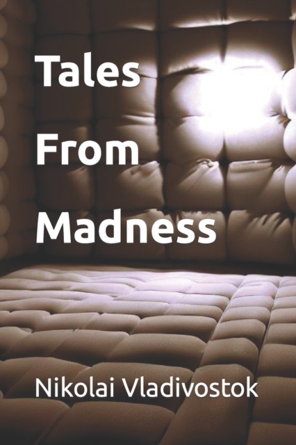Tales From Madness