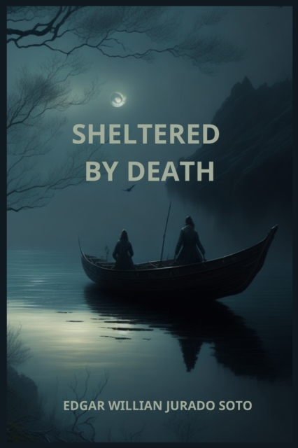 Sheltered by Death